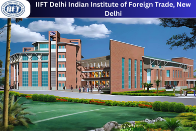 IIFT Delhi Indian Institute of Foreign Trade, New Delhi